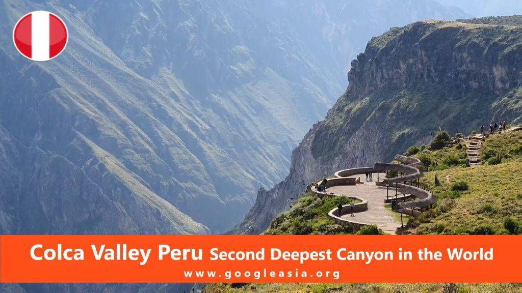 Colca Valley Peru Second Deepest Canyon in the World